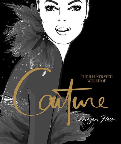 The Illustrated World Of Couture Book