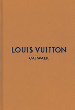 Louis Vuitton Catwalk Book