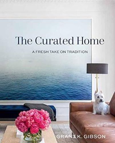 Curated Home - A Fresh Take On Tradition Book