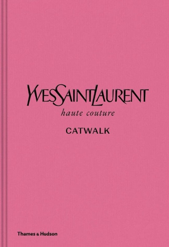 Yves Saint Laurent Catwalk Book