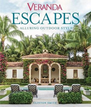Veranda Escapes: Alluring Outdoor Style Book