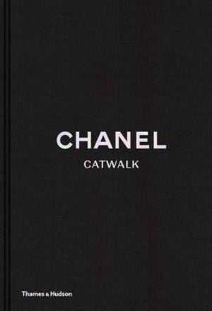 CHANEL Catwalk The Complete Karl Lagerfield Collections Book